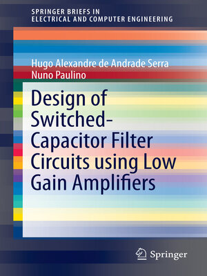 cover image of Design of Switched-Capacitor Filter Circuits using Low Gain Amplifiers